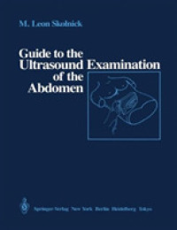 Guide to the Ultrasound Examination of the Abdomen （Reprint）