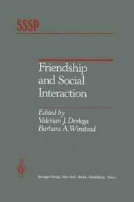 Friendship and Social Interaction (Springer Series in Social Psychology)