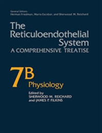 The Reticuloendothelial System : A Comprehensive Treatise; Physiology 〈7B〉 （COM REP）