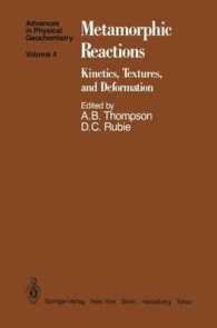Metamorphic Reactions : Kinetics, Textures, and Deformation (Advances in Physical Geochemistry)