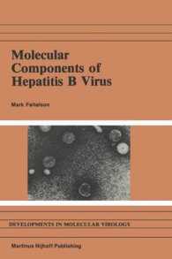 Molecular Components of Hepatitis B Virus (Developments in Molecular Virology)