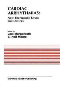 Cardiac Arrhythmias: New Therapeutic Drugs and Devices : Proceedings of the Symposium on New Drugs and Devices, held at Philadelphia, PA October 4 and 5, 1984 (Developments in Cardiovascular Medicine)