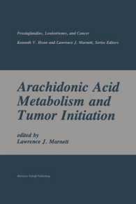 Arachidonic Acid Metabolism and Tumor Initiation (Prostaglandins, Leukotrienes, and Cancer)