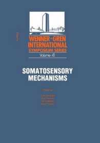 Somatosensory Mechanisms : Proceedings of an International Symposium held at the Wenner-Gren Center, Stockholm, June 8-10, 1983 (Ettore Majorana International Science Series)