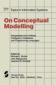 On Conceptual Modelling : Perspectives from Artificial Intelligence, Databases, and Programming Languages (Topics in Information Systems) （Reprint）