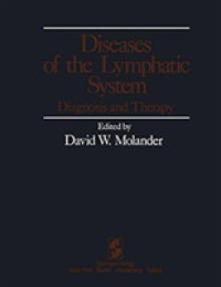 Diseases of the Lymphatic System : Diagnosis and Therapy （Reprint）