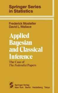 Applied Bayesian and Classical Inference : The Case of the Federalist Papers (Springer Series in Statistics) （2ND）