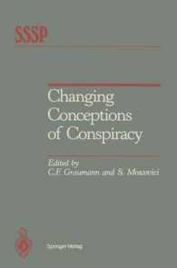 Changing Conceptions of Conspiracy (Springer Series in Social Psychology) （Reprint）