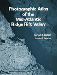 Photographic Atlas of the Mid-atlantic Ridge Rift Valley （Reprint）