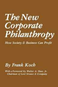 The New Corporate Philanthropy : How Society and Business Can Profit