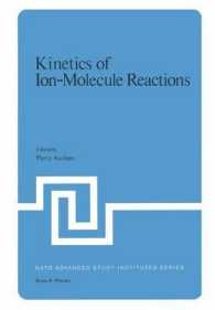 Kinetics of Ion-Molecule Reactions (NATO Science Series B:)
