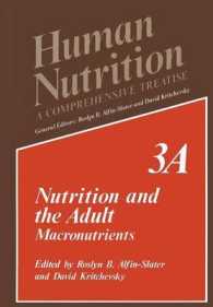 Nutrition and the Adult : Macronutrients Volume 3A (Human Nutrition)