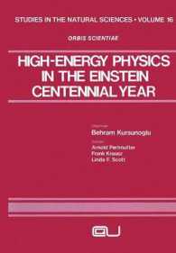 High-Energy Physics in the Einstein Centennial Year (Studies in the Natural Sciences)