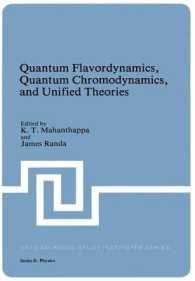 Quantum Flavordynamics, Quantum Chromodynamics, and Unified Theories (NATO Science Series B:)