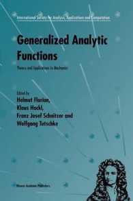 Generalized Analytic Functions : Theory and Applications to Mechanics (International Society for Analysis, Applications and Computation) （Reprint）