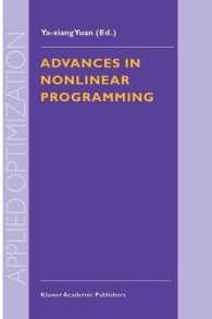Advances in Nonlinear Programming : Proceedings of the 96 International Conference on Nonlinear Programming (Applied Optimization) （Reprint）