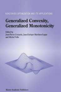 Generalized Convexity, Generalized Monotonicity : Recent Results (Nonconvex Optimization and Its Applications (Closed)) （Reprint）