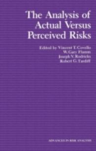 The Analysis of Actual Versus Perceived Risks (Advances in Risk Analysis)