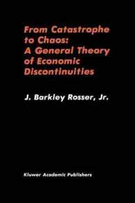 From Catastrophe to Chaos: a General Theory of Economic Discontinuities