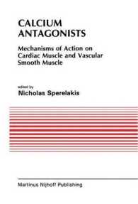 Calcium Antagonists : Mechanism of Action on Cardiac Muscle and Vascular Smooth Muscle (Developments in Cardiovascular Medicine)
