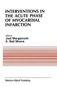 Interventions in the Acute Phase of Myocardial Infarction (Developments in Cardiovascular Medicine)