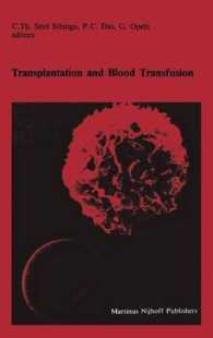 Transplantation and Blood Transfusion : Proceedings of the Eighth Annual Symposium on Blood Transfusion, Groningen 1983, organized by the Red Cross Blood Bank Groningen-Drenthe (Developments in Hematology and Immunology)