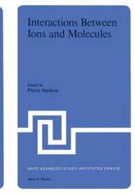 Interaction between Ions and Molecules (NATO Science Series B:)