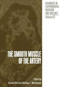 The Smooth Muscle of the Artery (Advances in Experimental Medicine and Biology)