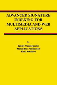 Advanced Signature Indexing for Multimedia and Web Applications (Advances in Database Systems)