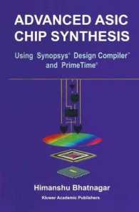 Advanced ASIC Chip Synthesis : Using Synopsys® Design Compiler™ and PrimeTime®
