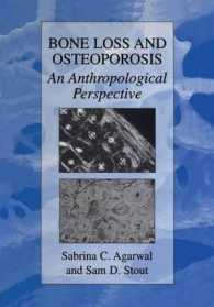 Bone Loss and Osteoporosis : An Anthropological Perspective