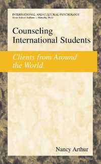 Counseling International Students : Clients from around the World (International and Cultural Psychology)