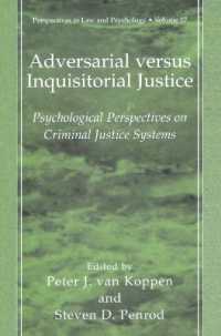 Adversarial versus Inquisitorial Justice : Psychological Perspectives on Criminal Justice Systems (Perspectives in Law & Psychology)