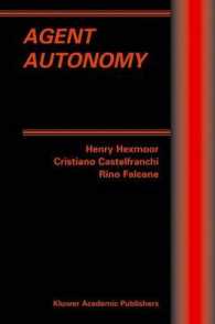 Agent Autonomy (Multiagent Systems, Artificial Societies, and Simulated Organizations)