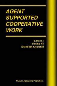 Agent Supported Cooperative Work (Multiagent Systems, Artificial Societies, and Simulated Organizations)