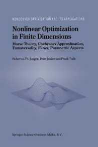 Nonlinear Optimization in Finite Dimensions : Morse Theory, Chebyshev Approximation, Transversality, Flows, Parametric Aspects (Nonconvex Optimization and Its Applications) （2000）
