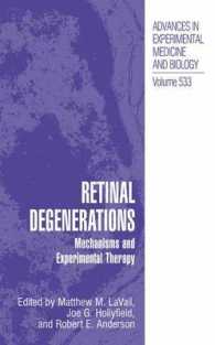 Retinal Degenerations : Mechanisms and Experimental Therapy (Advances in Experimental Medicine and Biology)