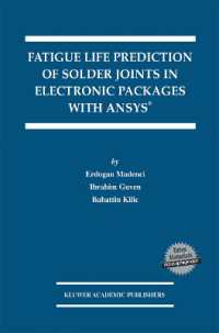 Fatigue Life Prediction of Solder Joints in Electronic Packages with Ansys® (The Springer International Series in Engineering and Computer Science)