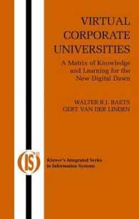 Virtual Corporate Universities : A Matrix of Knowledge and Learning for the New Digital Dawn (Integrated Series in Information Systems)