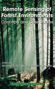 Remote Sensing of Forest Environments : Concepts and Case Studies