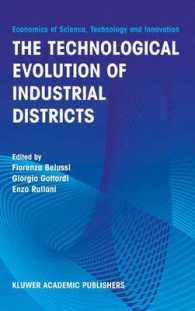The Technological Evolution of Industrial Districts (Economics of Science, Technology and Innovation)