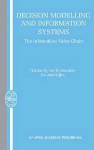 Decision Modelling and Information Systems : The Information Value Chain (Operations Research/computer Science Interfaces Series)