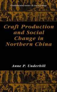 Craft Production and Social Change in Northern China (Fundamental Issues in Archaeology)