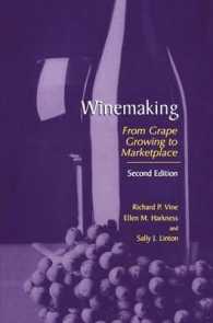 Winemaking : From Grape Growing to Marketplace （2ND）