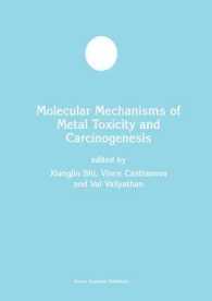 Molecular Mechanisms of Metal Toxicity and Carcinogenesis (Developments in Molecular and Cellular Biochemistry)