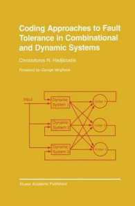 Coding Approaches to Fault Tolerance in Combinational and Dynamic Systems (The Springer International Series in Engineering and Computer Science)
