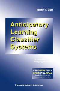 Anticipatory Learning Classifier Systems (Genetic Algorithms and Evolutionary Computation)