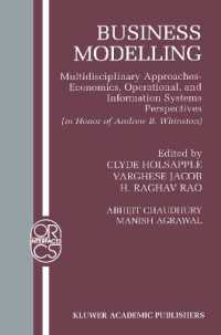 Business Modelling : Multidisciplinary Approaches Economics, Operational, and Information Systems Perspectives (Operations Research/computer Science Interfaces Series)