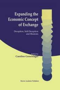 Expanding the Economic Concept of Exchange : Deception, Self-Deception and Illusions