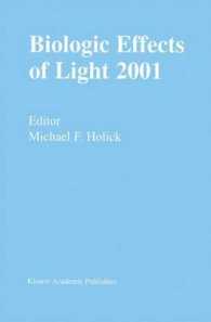 Biologic Effects of Light 2001 : Proceedings of a Symposium Boston, Massachusetts June 16-18, 2001